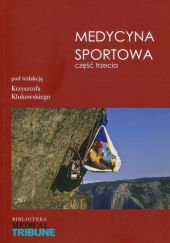 Okładka książki Medycyna sportowa. Część trzecia Krzysztof Klukowski