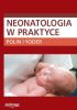 Okładka książki Neonatologia w praktyce Ewa Helwich,&nbsp;Richard A. Polin,&nbsp;Mervin C. Yoder