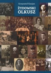 Okładka książki Żydowski Olkusz Krzysztof Kocjan