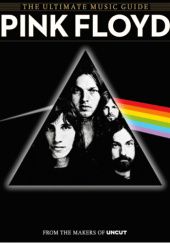 Okładka książki Deluxe Ultimate Music Guide: Pink Floyd redakcja magazynu Uncut