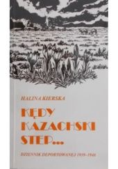 Okładka książki Kędy kazachski step. Halina Kierska