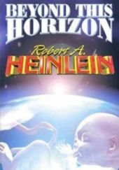 Okładka książki Beyond This Horizon Robert A. Heinlein