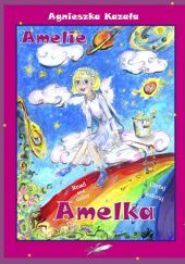 Okładka książki Amelka / Amelie Agnieszka Kazała