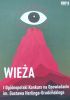 Okładka książki Wieża Sebastian Adamski,&nbsp;Alicja Choroszewska,&nbsp;Paulina Gubała,&nbsp;Andrzej Kaczmarczyk,&nbsp;Jacek Kalinowski,&nbsp;Maria Kocot,&nbsp;Katarzyna Kownacka,&nbsp;Tomasz Kozłowski,&nbsp;Joanna Madej,&nbsp;Agata Marzec,&nbsp;Marcin Nadratowski,&nbsp;Agata Policht,&nbsp;Kamila Szmigila,&nbsp;Zyta Trych