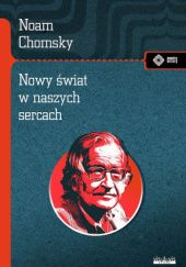 Okładka książki Nowy świat w naszych sercach Noam Chomsky