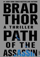 Okładka książki Path of the Assassin Brad Thor