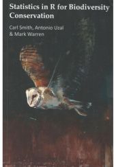 Okładka książki Statistics in R for Biodiveristy Conservation Carl Smith, Antonio Uzal, Mark Warren