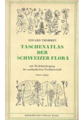 Okładka książki Taschenatlas der Schweizer Flora mit Berücksichtigung der ausländischen Nachbarschaft Eduard Thommen