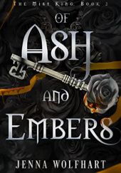 Okładka książki Of Ash and Embers Jenna Wolfhart