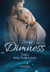 Okładka książki Dimness Justyna Chmiel