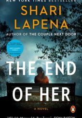 Okładka książki The End of Her Shari Lapena