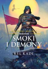 Okładka książki Smoki i demony Kel Kade
