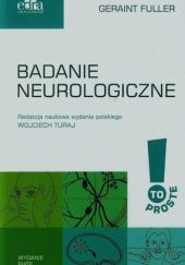 Okładka książki Badanie neurologiczne Geraint Fuller, Wojciech Turaj