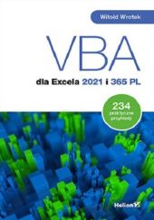 Okładka książki VBA dla Excela 2021 i 365 PL. 234. Praktyczne przykłady Witold Wrotek