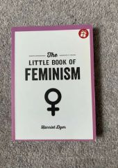 Okładka książki The Little Book of Feminism Harriet Dyer