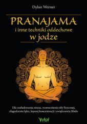 Okładka książki Pranajama i inne techniki oddechowe w jodze Dylan Werner