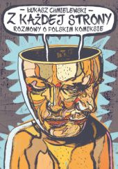 Okładka książki Z każdej strony. Rozmowy o polskim komiksie Łukasz Chmielewski