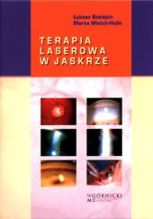 Okładka książki Terapia laserowa w jaskrze Marta Misiuk-Hojło, Łukasz Szelepin