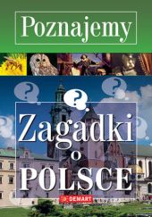 Okładka książki Zagadki o Polsce Marzena Wieczorek