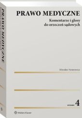 Okładka książki Prawo medyczne. Komentarze i glosy do orzeczeń sądowych Mirosław Nesterowicz