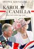 Okładka książki Karol i Camilla. Nowy król i miłość jego życia Iwona Kienzler