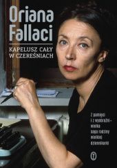 Okładka książki Kapelusz cały w czereśniach Oriana Fallaci