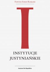 Okładka książki Instytucje Justyniańskie Instytut De Republica
