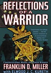 Okładka książki Reflections of A Warrior: Six Years as a Green Beret in Vietnam Franklin Miller