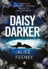 Okładka książki Daisy Darker Alice Feeney