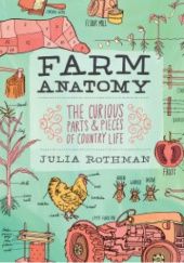 Okładka książki Farm anatomy Julia Rothman