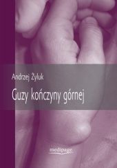 Okładka książki Guzy kończyny górnej Andrzej Żyluk