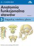 Okładka książki Anatomia funkcjonalna stawów. Tom 3. Kręgosłup, miednica, głowa Rafał Gnat,&nbsp;Adalbert I. Kapandji