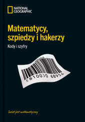 Okładka książki Matematycy, szpiedzy i hakerzy. Kody i szyfry Joan Gómez