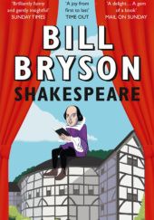 Okładka książki Shakespeare: The World as a Stage Bill Bryson