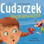 Okładka książki Cudaczek-Wyśmiewaczek Julia Duszyńska