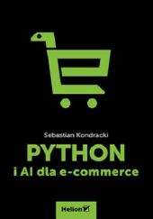 Okładka książki Python i AI dla e-commerce Sebastian Kondracki