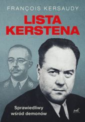 Okładka książki Lista Kerstena. Sprawiedliwy wśród demonów François Kersaudy