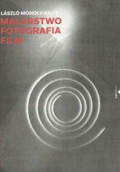Okładka książki Malarstwo, fotografia, film László Moholy-Nagy