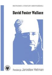Okładka książki David Foster Wallace Jarosław Hetman