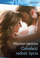 Okładka książki Odnaleźć radość życia Marion Lennox