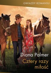 Okładka książki Cztery razy miłość Diana Palmer