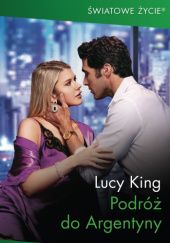 Okładka książki Podróż do Argentyny Lucy King