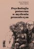 Okładka książki Psychologia potoczna w myśleniu prawniczym Łukasz Kurek,&nbsp;Jerzy Stelmach