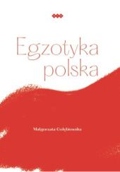 Okładka książki Egzotyka polska Małgorzata Gołębiowska