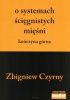 Okładka książki O systemach ścięgnistych mięśni. Kończyna górna Zbigniew Czyrny