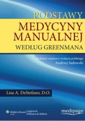 Okładka książki Podstawy medycyny manualnej według Greenmana Lisa A. DeStefano, Andrzej Sadowski
