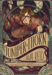 Okładka książki Juniper & Thorn Ava Reid