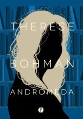 Okładka książki Andromeda Therese Bohman
