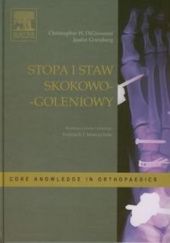 Okładka książki Stopa i staw skokowo-goleniowy Christopher W. DiGiovanni, Justin Greisberg