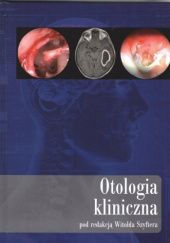Okładka książki Otologia kliniczna Witold Szyfter